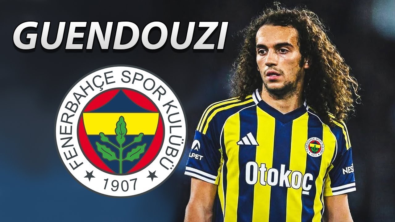 Matteo Guendouzi 2026 - Fenerbahce's New Star Skills & Goals