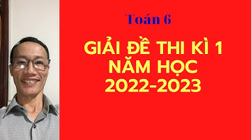 toán 6 – đề thi học kì 1 năm học 2022 - 2023 - Sát đề cương