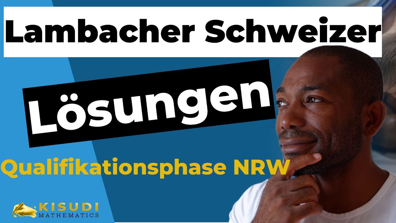 Lambacher Schweizer Qualifikationsphase Lösungen www.youtube.com