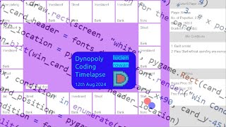Dynopoly Coding Timelapse - 12Th August, 2024 - Lewis Hackathon 2024