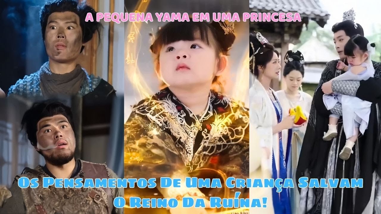 A Pequena Yama Em Uma Princesa Os Pensamentos De Uma Criança Salvam O Reino Da Ruína!