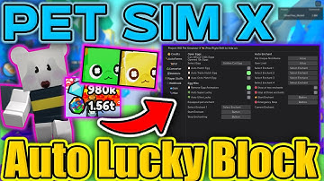 🔥OP SCRIPT[🍀LUCKY BLOCKS] Pet Simulator X! 🐾 BEST Auto Lucky Block, OP Auto Farm *NO LINKVERTISE*