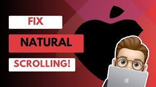 Fix Natural Scrolling with Scroll Reverser on MacOS