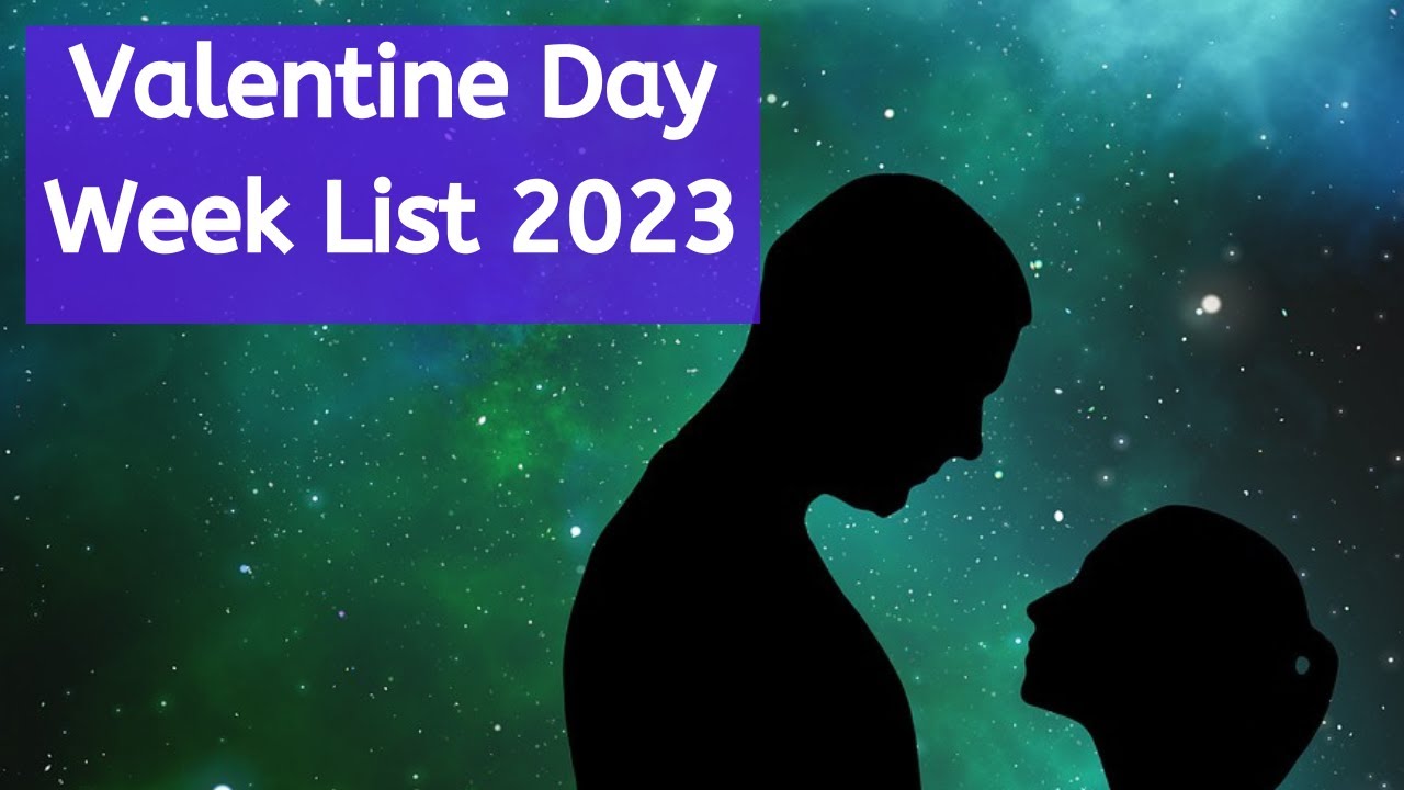 Valentine's Day Week List Calendar 2023, Happy Valentine Day Wishes