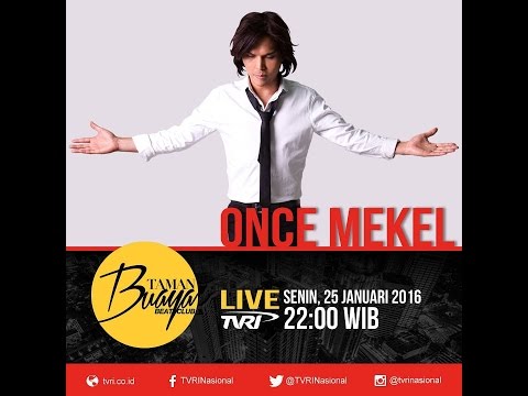 full  jam | Once Mekel Live Taman Buaya Beat Club TVRI NASIONAL -  Januari 