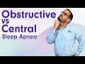 Obstructive Sleep Apnea vs Central Sleep Apnea