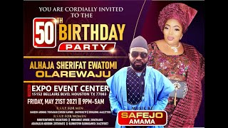 50th BIRTHDAY CELEBRATION ALHAJA SHERIFAT EWATOMI OLAREREWAJU