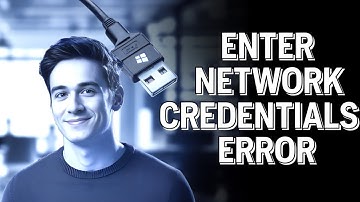 Fix Enter Network Credentials Error on Windows 11
