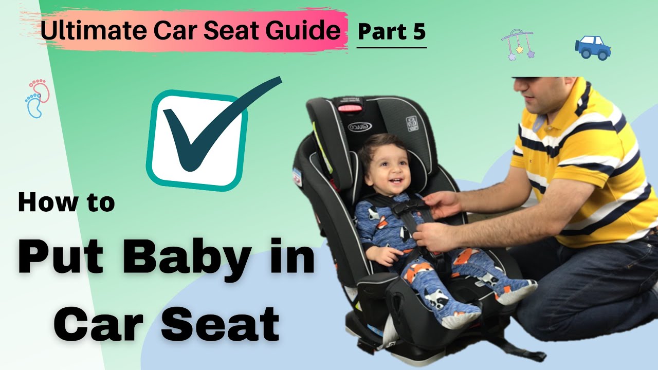 How to put a Baby in a Car Seat [Car Seat Guide For Beginners] YouTube