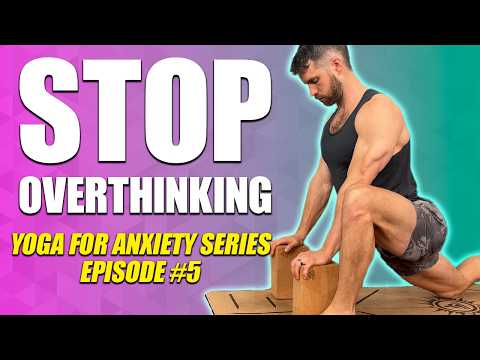 Overthinking Spiral? Here's the Fix | Anxiety Relief Yoga #5