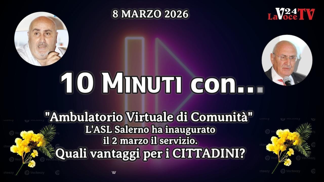 «10 minuti con...» POLITICA – CRONACA – ATTUALITÀ – ‘Ambulatorio Virtuale di Comunità? 8 marzo 2026