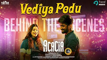 Vediya Podu - BTS | Acacia | Jovika Vijaykumar, Shrasti Verma | Kajan Kandasamy | Dharankumar