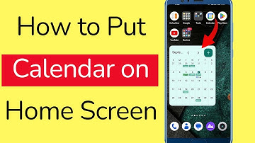 How to Bring Calendar on Home Screen Android Phone?
