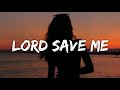 Marina maximillian  lord save me lyrics