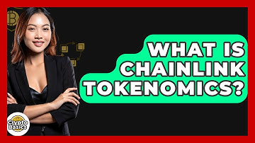 What Is Chainlink Tokenomics? - CryptoBasics360.com
