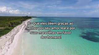 Deus salva de todas aflições Salmos 107: 8-9 Deus salva de todas aflições Salmos 107: 8-9