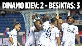 Dinamo Kiev 2-3 BEŞİKTAŞ