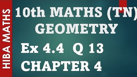 10th maths chapter 4 geometry exercise 4.4 question 13 tn samacheer hiba maths