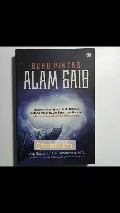 segala Hal yang Ingin Anda Ketahui tentang Malaikat, Jin, Setan, dan Barzakh