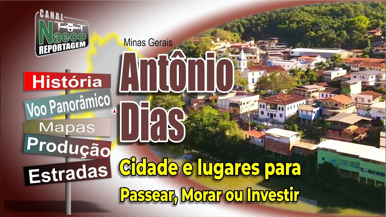 Antônio Dias - MG - Cidade e Lugares para Passeara, Morar e Investir