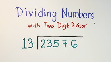 How to Divide Numbers with Two Digit Divisor? Long Division of Numbers