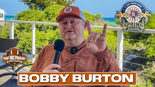 SEC Spring Meetings Bobby Burton On Texas Football
