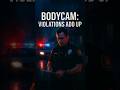 Bodycam: The Pile Of Violations Had A Cost
