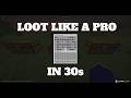 How to loot like a Speedrunner!
