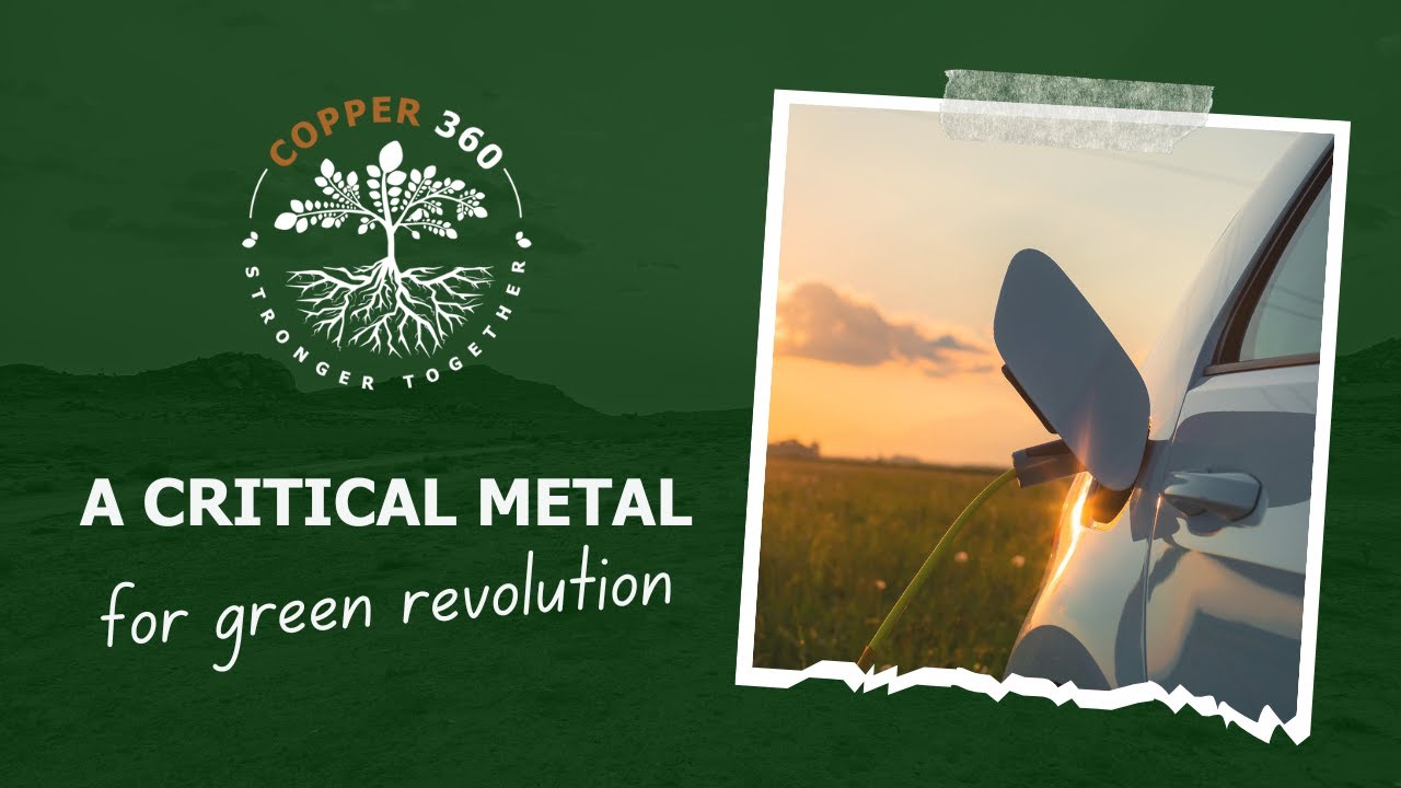 Copper is critical in the green revolution