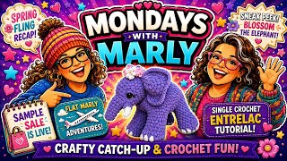 🎙️ Mondays with Marly | Episode 19, Season 2 | June Events  & Single Crochet Entrelac Tutorial!