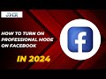 How to Turn Off Professional Mode on Facebook?