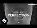 twoloud & Qulinez - Perfection (OUT NOW)