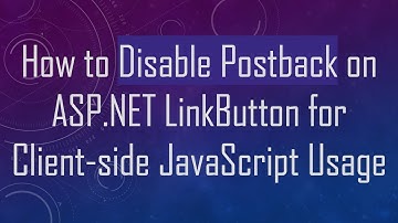 How to Disable Postback on ASP.NET LinkButton for Client-side JavaScript Usage