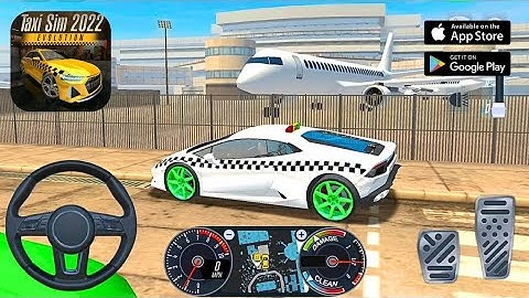 Taxi Simulator Evolution (Lamborghini) Driving Gameplay Android,iOS