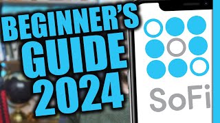 SoFi Bank App for Beginners - A Complete Guide 2024