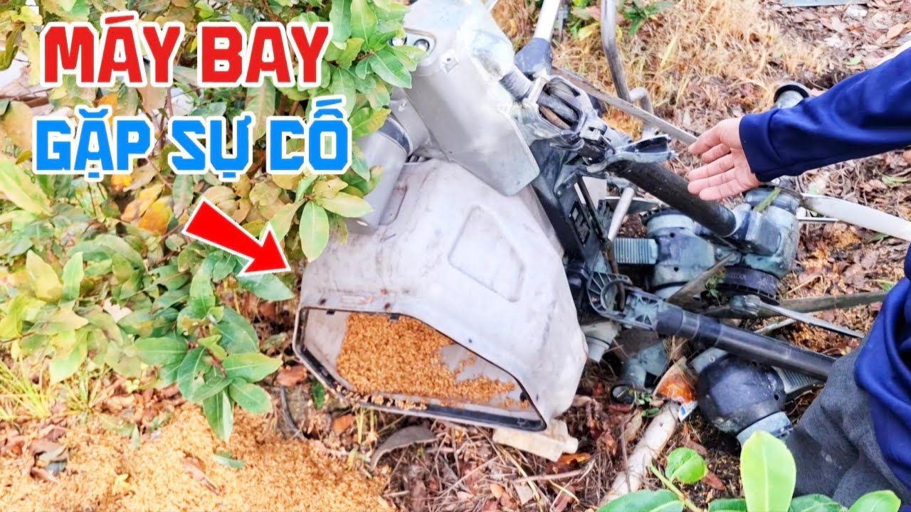 Máy bay DJI T50 gặp sự cố rớt nài 