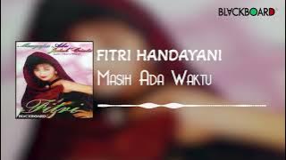 Fitri Handayani - Masih Ada Waktu