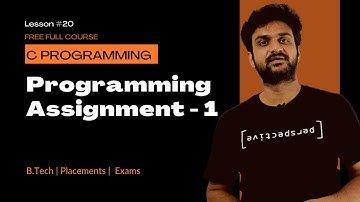Programming Assignment 1 || Lesson 20 || C Programming ||