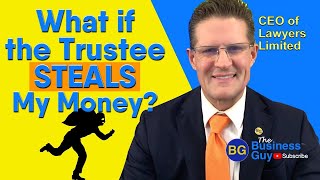 What If The Trustee Steals My Money? Why Trusts Give Trustees Control