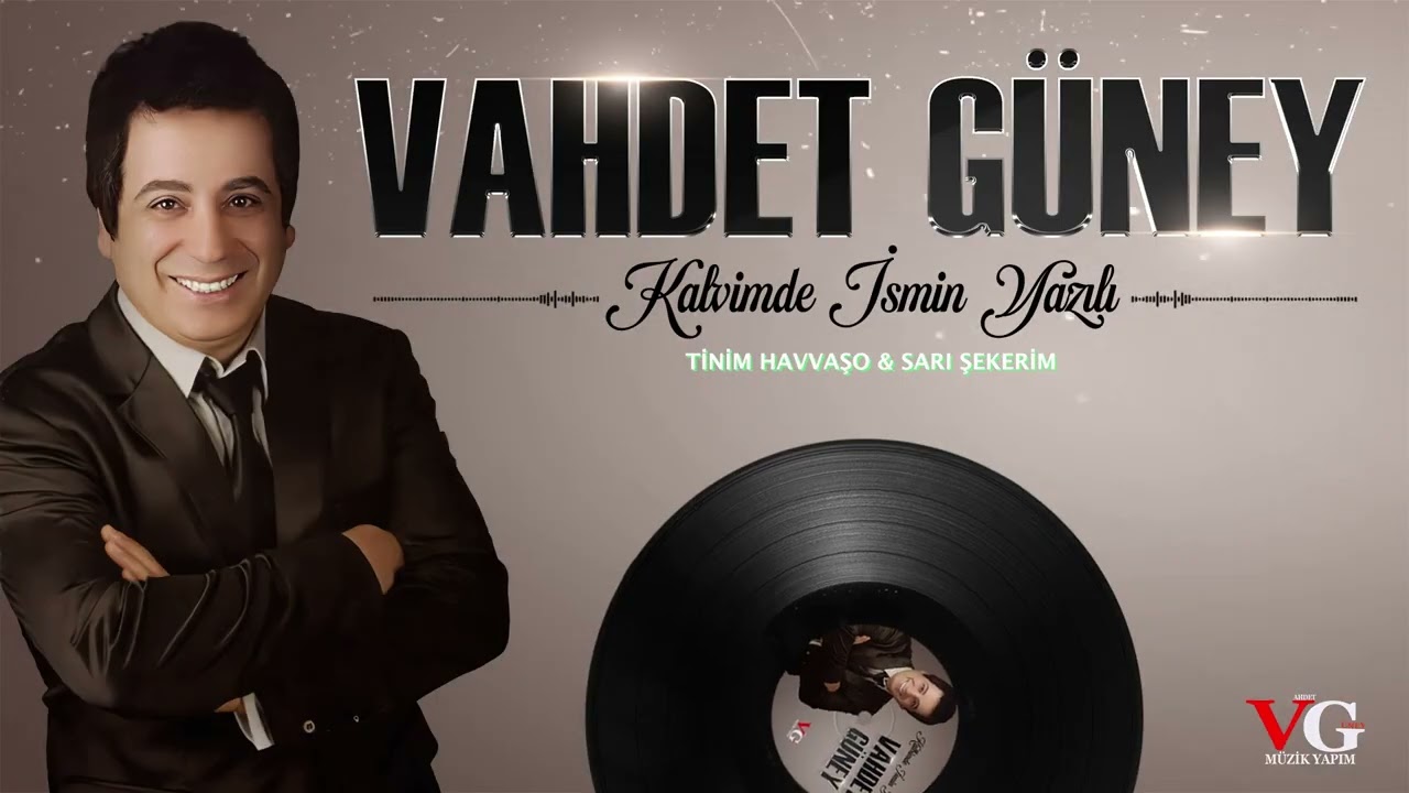 Vahdet Güney Tinim Havvaşo & Sarı Şekerim