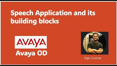 Chapter 3: Speech Application and its building blocks | Avaya OD Training | Read The Manual