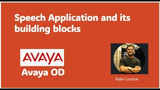 Chapter 3: Speech Application and its building blocks | Avaya OD Training | Read The Manual