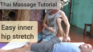 Inner hip stretch made super easy (with armpit); Thai Massage tutorial