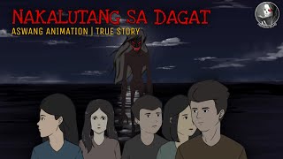 NAKALUTANG SA DAGAT | Aswang Animation | True Story