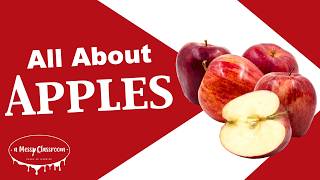 All About Apples: Everything You Need to Know: Varieties, Growth, Recipes, History, Johnny Appleseed