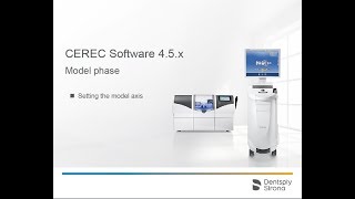 CEREC SW 4.5.x Setting the model axis