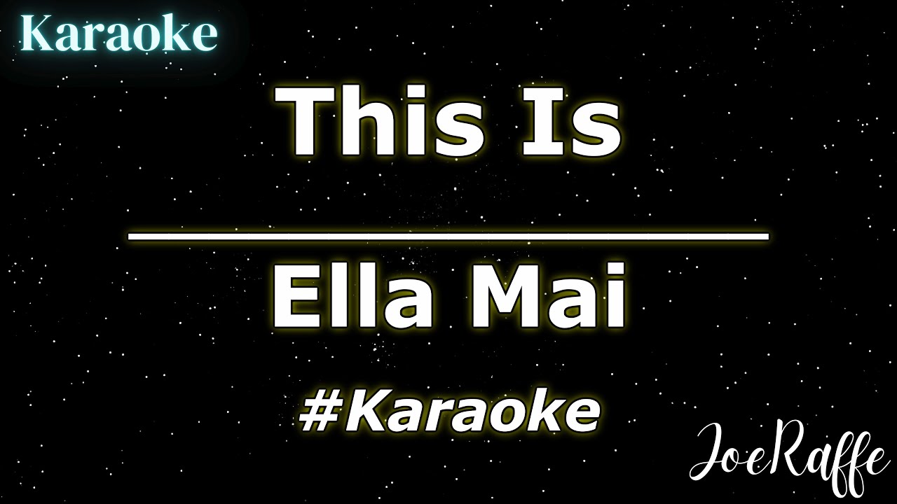 Ella Mai - This Is (Karaoke)