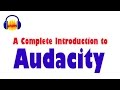 Master Audacity: The Ultimate Beginner's Guide to Recording & Editing 🎧