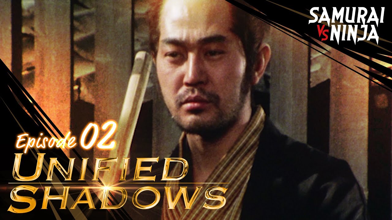 Unified Shadows Full Episode 2 | SAMURAI VS NINJA | English Sub - YouTube