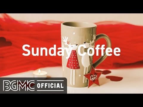 Sunday Coffee: November Jazz & Relaxing Bossa Nova - Warm Jazz for Coffee Time